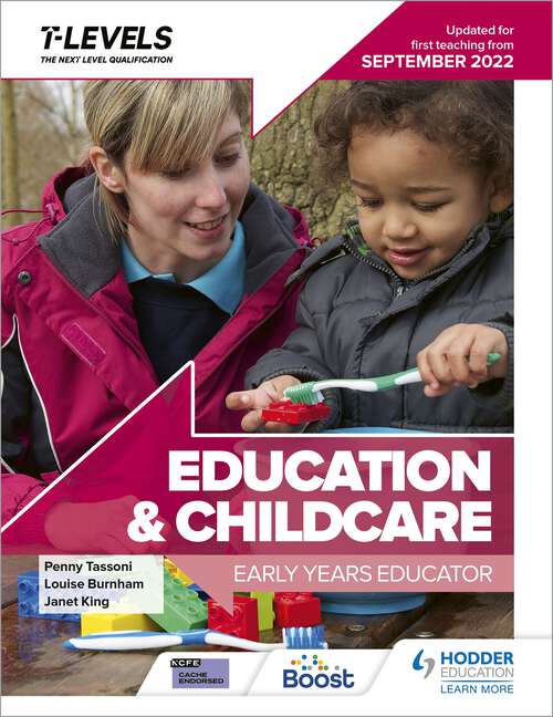 Education and Childcare T Level: Early Years Educator: Updated for first teaching from September 2022