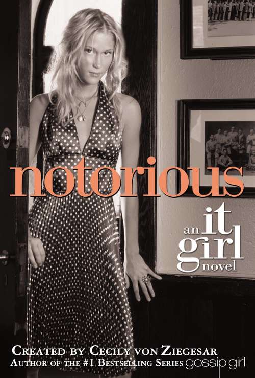 Book cover of Notorious: An It Girl Novel (It Girl Novel #2)