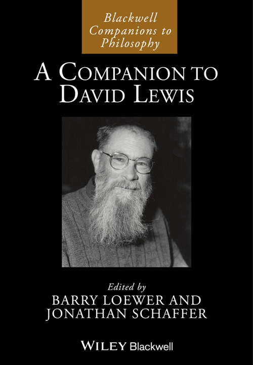 A Companion to David Lewis (Blackwell Companions to Philosophy)