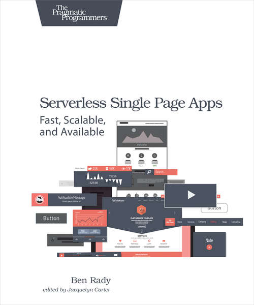 Book cover of Serverless Single Page Apps: Fast, Scalable, and Available
