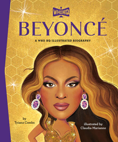 Book cover of Beyoncé: A Who HQ Illustrated Biography (Who HQ Illustrated Biographies)