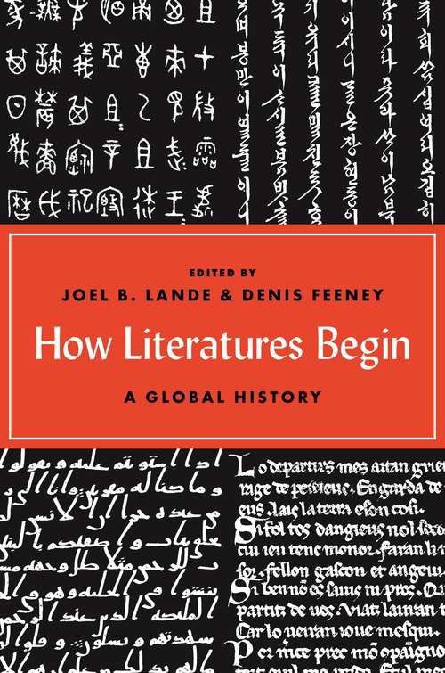 Book cover of How Literatures Begin: A Global History