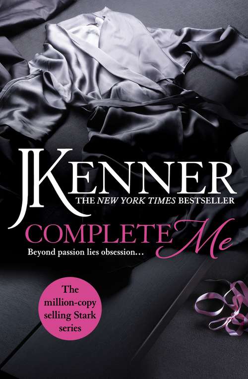 Book cover of Complete Me: Stark Series Book 3: The Stark Series #3 (Stark Series #6)