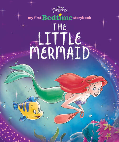 Book cover of Disney Princess My First Bedtime Storybook