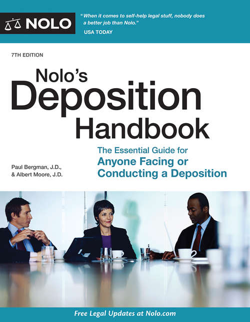 Nolo’s Deposition Handbook: The Essential Guide For Anyone Facing Or Conducting A Deposition