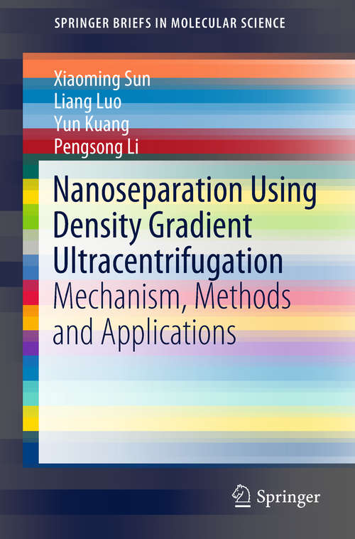 Nanoseparation Using Density Gradient Ultracentrifugation: Mechanism, Methods and Applications (SpringerBriefs in Molecular Science)