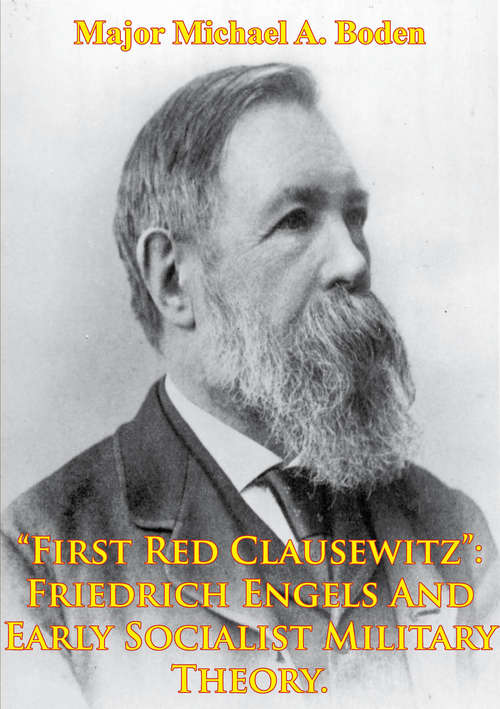 “First Red Clausewitz”: Friedrich Engels And Early Socialist Military Theory