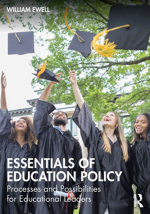 Book cover of Essentials of Education Policy: Processes and Possibilities for Educational Leaders