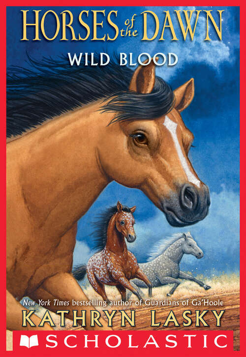 Book cover of Wild Blood (Horses of the Dawn #3)