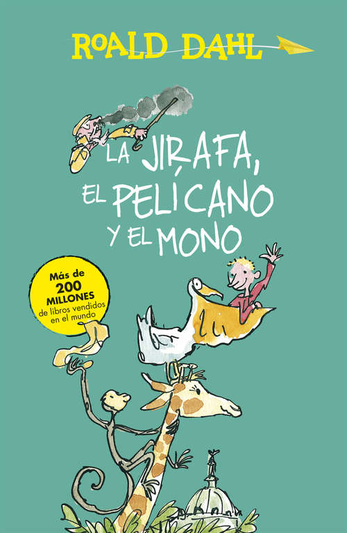Book cover of La Jirafa, el Pelícano y el Mono (Colección Alfaguara Clásicos: Volumen)