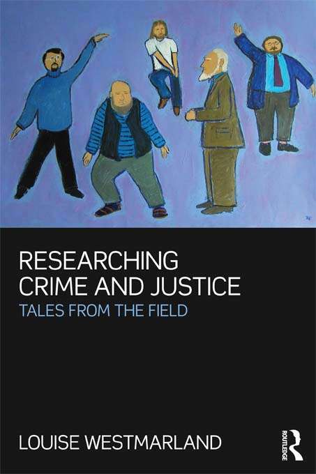 Book cover of Researching Crime and Justice: Tales from the Field