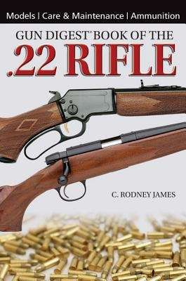 Book cover of Gun Digest® Book Of The .22 Rifle