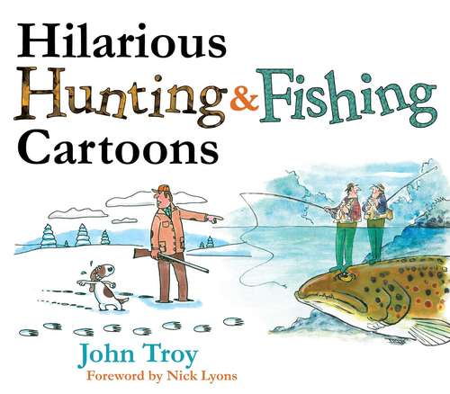 Hilarious Hunting and Fishing Cartoons
