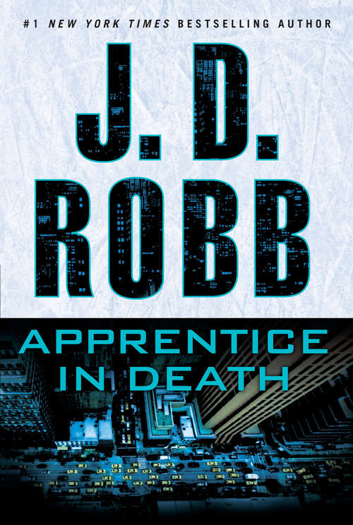 Book cover of Apprentice in Death (In Death #54)