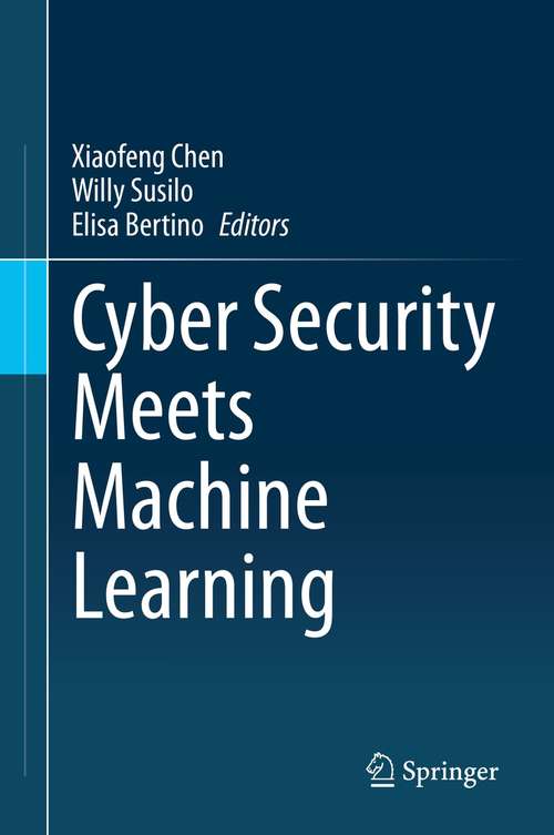 Cyber Security Meets Machine Learning