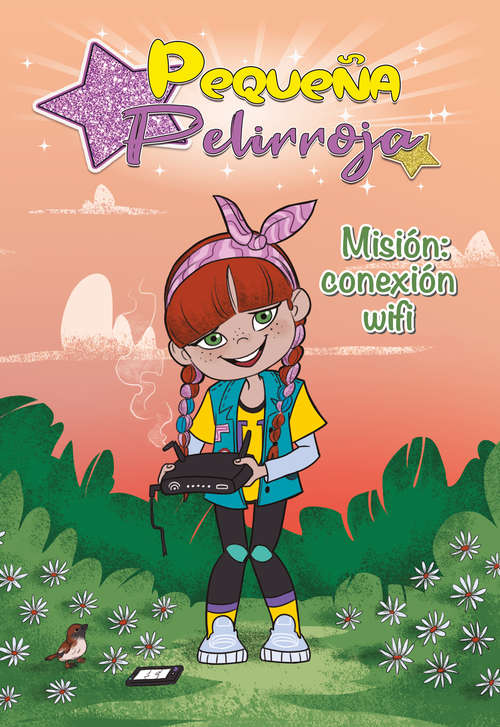 Book cover of Misión: conexión wifi (Pequeña Pelirroja) (Pequeña Pelirroja: Volumen)