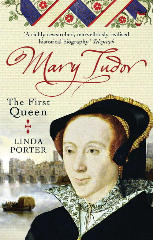 Book cover of Mary Tudor: The First Queen