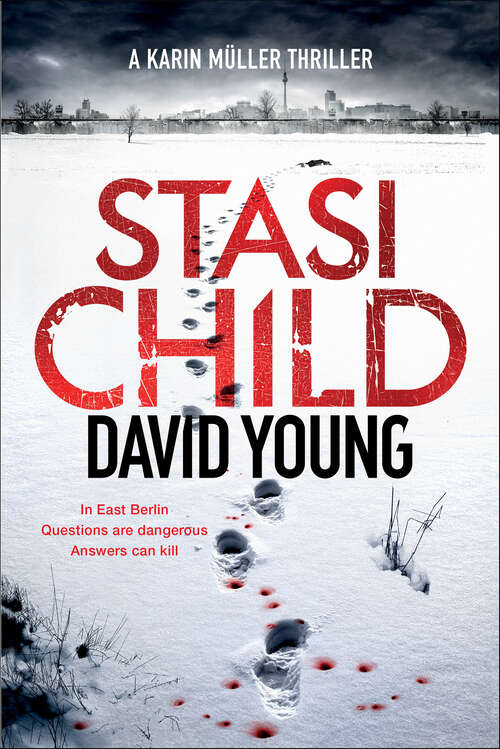 Book cover of Stasi Child: A Karin Müller Thriller (Karin Müller Thrillers)