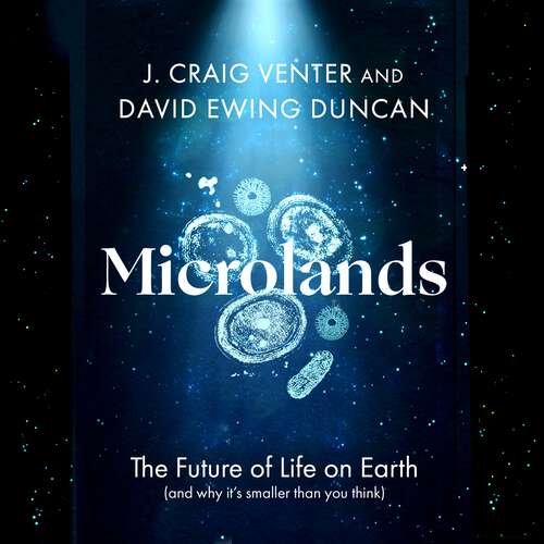 Book cover of Microlands: The Future of Life on Earth (and Why It’s Smaller Than You Think)