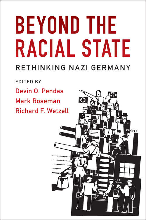 Book cover of Publications of the German Historical Institute: Beyond the Racial State