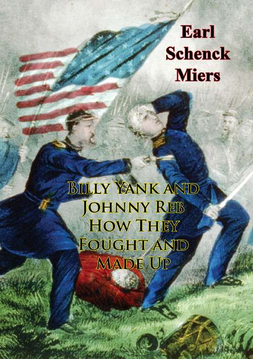 Book cover of Billy Yank and Johnny Reb How They Fought and Made Up