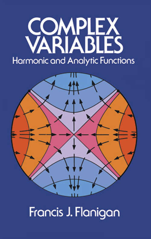 Book cover of Complex Variables: Harmonic And Analytic Functions (Dover Books on Mathematics)