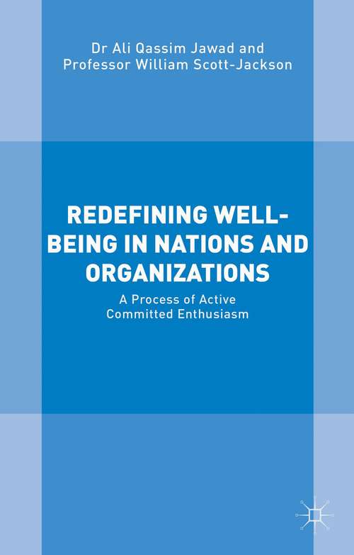 Redefining Well-Being in Nations and Organizations: A Process of Active Committed Enthusiasm