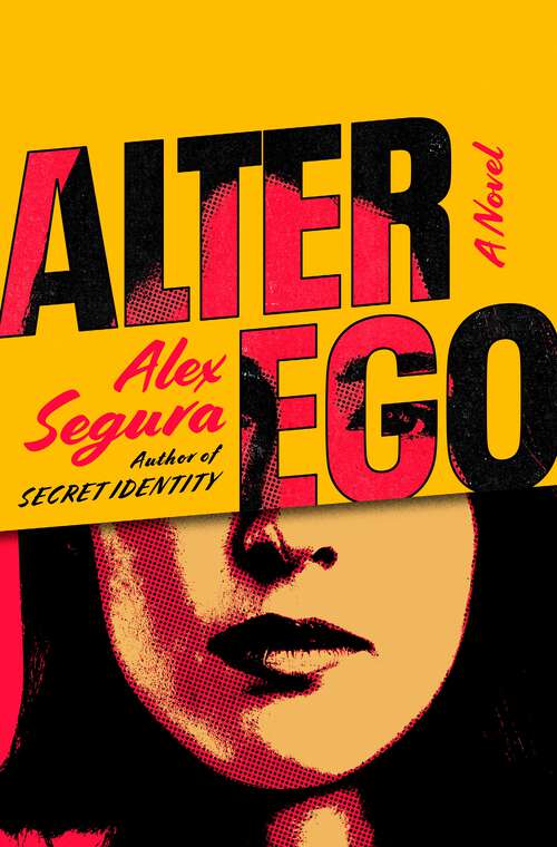 Book cover of Alter Ego: A Novel