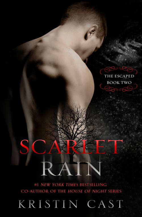 Scarlet Rain: The Escaped - Book Two (The Escaped #2)