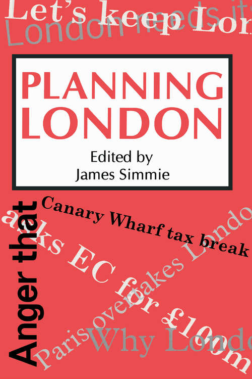 Planning London: The Case Of London (Progress In Planning Ser.)