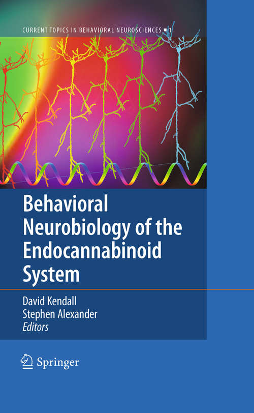 Book cover of Behavioral Neurobiology of the Endocannabinoid System (Current Topics in Behavioral Neurosciences #1)
