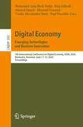 Digital Economy. Emerging Technologies  and Business Innovation: 5th International Conference on Digital Economy, ICDEc 2020, Bucharest, Romania, June 11–13, 2020, Proceedings (Lecture Notes in Business Information Processing #395)