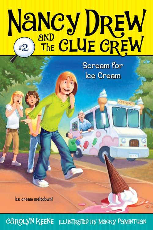 Book cover of Scream for Ice Cream (Nancy Drew and the Clue Crew #2)