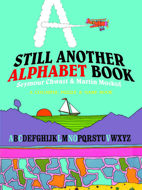 Book cover of Still Another Alphabet Book: A Colorful Puzzle & Game Book