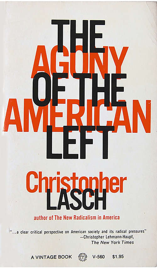 Book cover of The Agony of the American Left