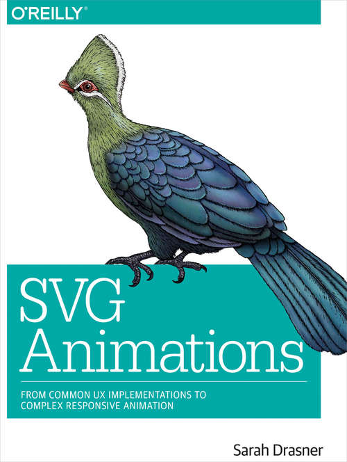 Book cover of SVG Animations: From Common UX Implementations to Complex Responsive Animation