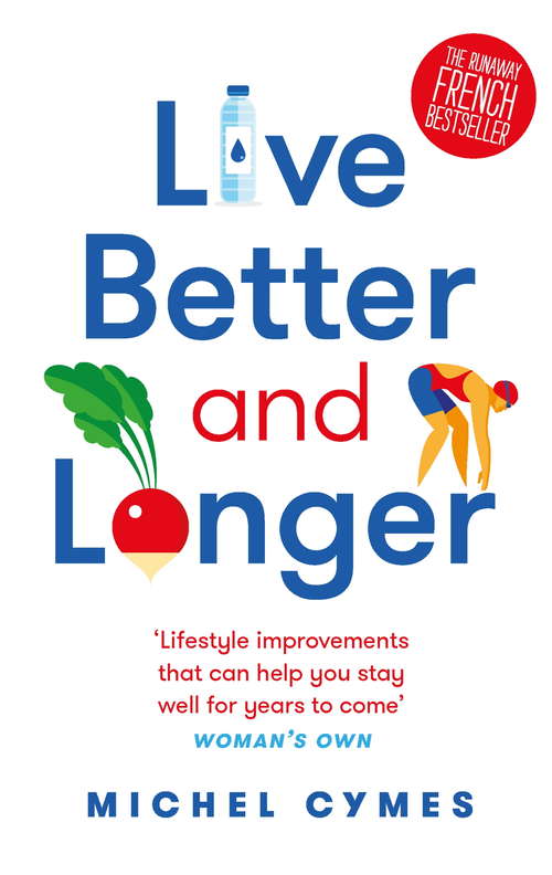 Book cover of Live Better and Longer