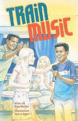 Book cover of Train Music (Rigby PM Plus Ruby (Levels 27-28), Fountas & Pinnell Select Collections Grade 3 Level P)