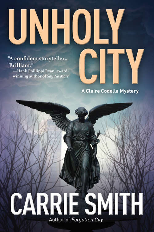 Unholy City: A Claire Codella Mystery (A Claire Codella Mystery)
