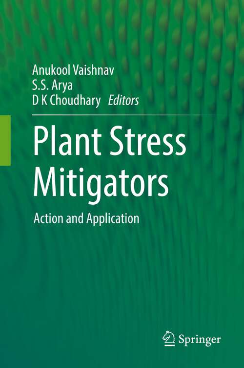 Book cover of Plant Stress Mitigators: Action and Application (1st ed. 2022)