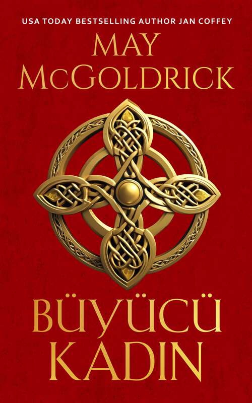 Book cover of Büyücü Kadın (Highland Hazinesi Üçlemesi)