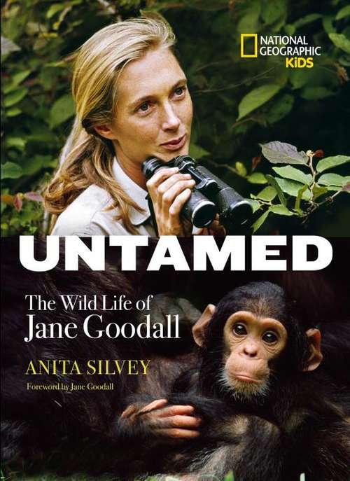 Book cover of Untamed: The Wild Life of Jane Goodall