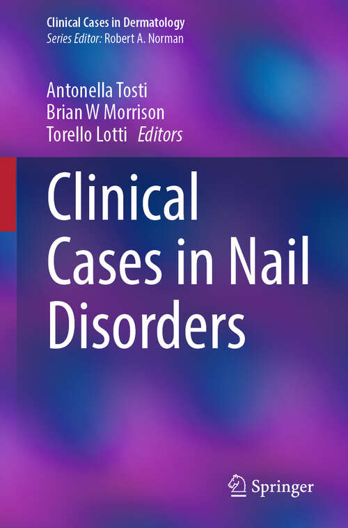 Book cover of Clinical Cases in Nail Disorders (Clinical Cases in Dermatology)