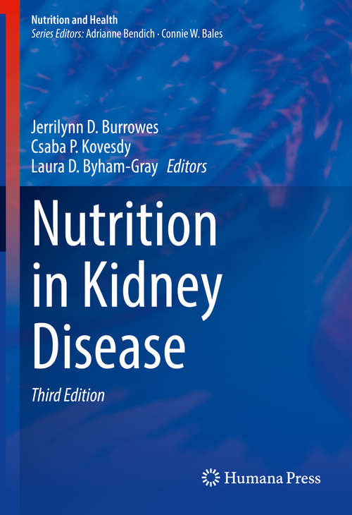Book cover of Nutrition in Kidney Disease (3rd ed. 2020) (Nutrition and Health)