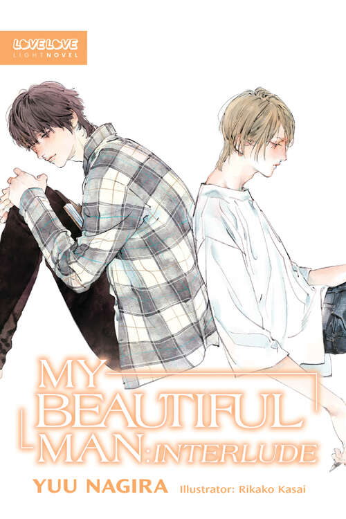 Book cover of My Beautiful Man: Interlude (Light Novel)