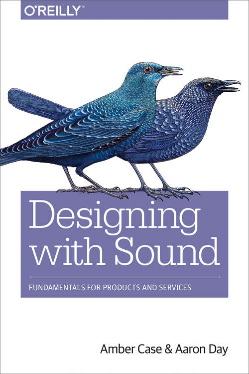 Designing with Sound: Fundamentals for Products and Services