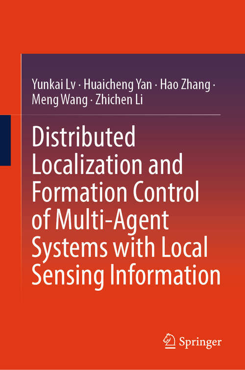 Book cover of Distributed Localization and Formation Control of Multi-Agent Systems with Local Sensing Information