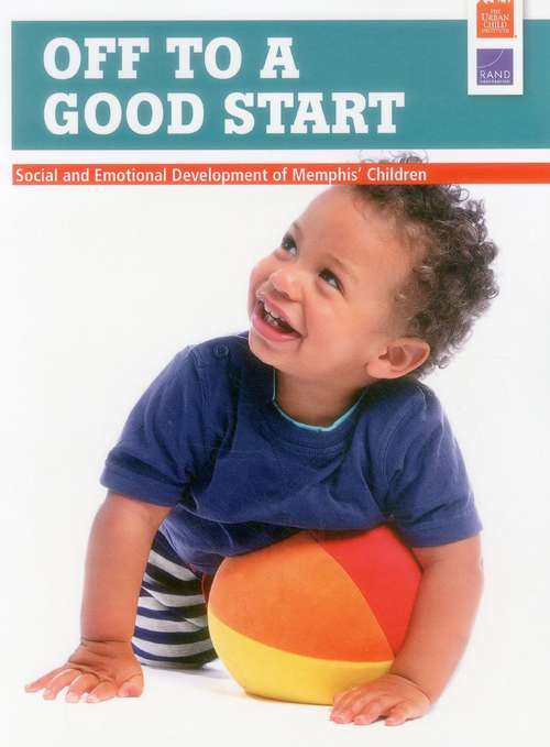 Off to a Good Start: Social and Emotional Development of Memphis Children