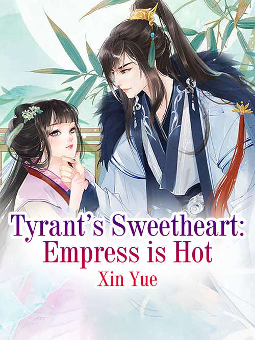 Tyrant’s Sweetheart: Volume 1 (Volume 1 #1)