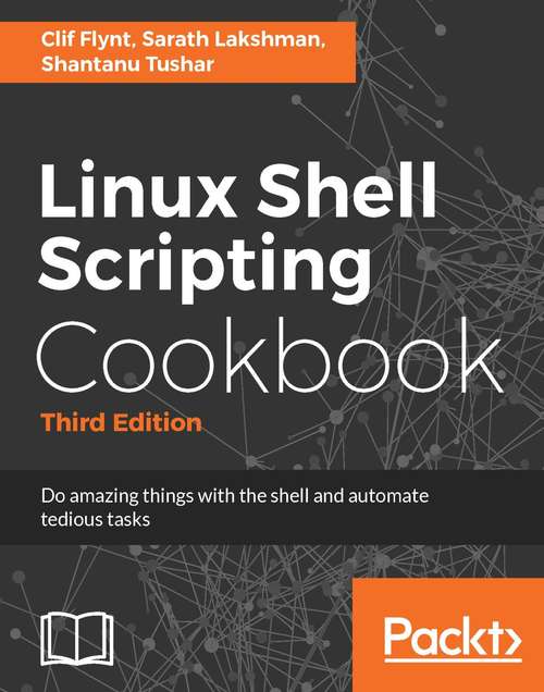 Book cover of Linux Shell Scripting Cookbook - Third Edition